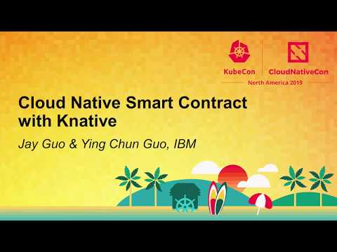 Cloud Native Smart Contract with Knative