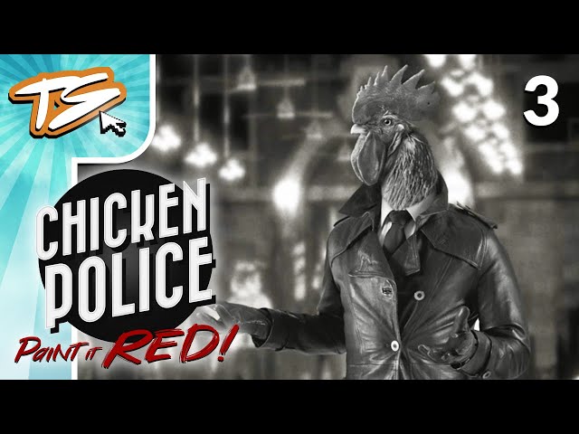 CLAWVILLE POLICE DEPARTMENT!! - Chicken Police Paint It RED! (BLIND) #3