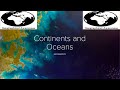 Exploring Continents and Oceans