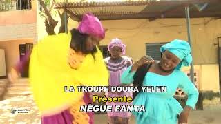 LA TROUPE DOUBA YELEN "FANTA NÉGUE"