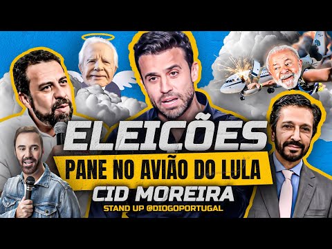 ELEIÇÕES EM SP I PANE NO AVIÃO DO LULA I CID MOREIRA - STAND UP DIOGO PORTUGAL