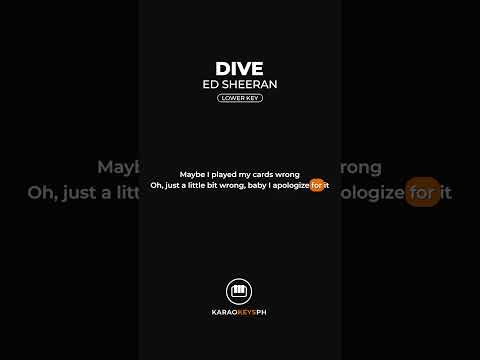 Dive – Ed Sheeran (Lower Key | Verse 1)
