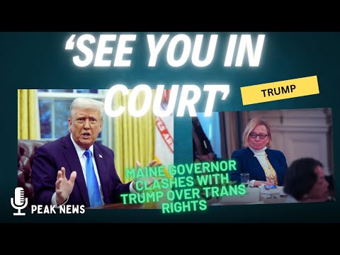 “See You in Court!” Maine Governor Stands Up to Trump Over Trans Rights! US Politics Breaking news