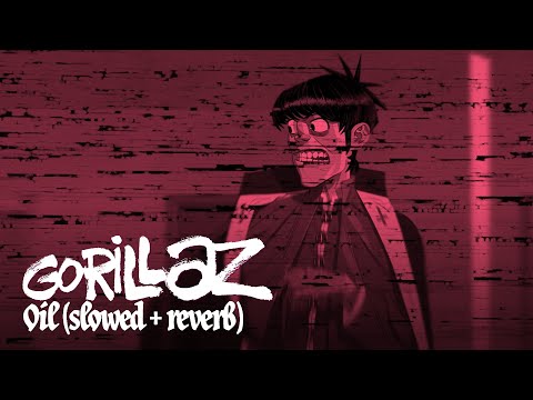 Gorillaz - Oil ft. Stevie Nicks (slowed + reverb)