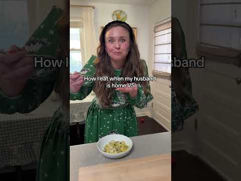 How I eat when my husband is home vs how I eat when he’s gone.