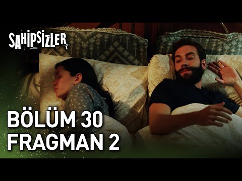 Sahipsizler 30. Bölüm 2. Fragman
