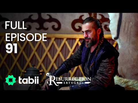 Resurrection: Ertuğrul Full Episode 91