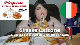 Napoli Pizza Cheesy Calzone & Sausage with Peppers & Onions Sandwich Mukbang Italian