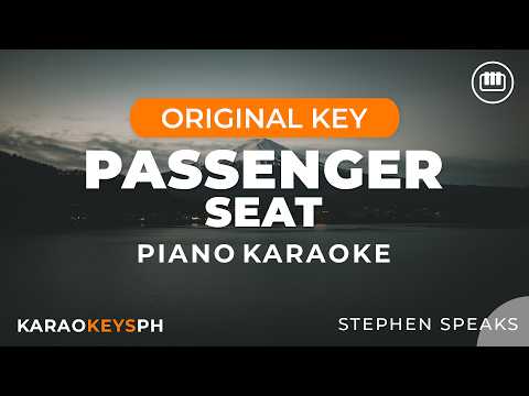 Passenger Seat – Stephen Speaks (Piano Karaoke)