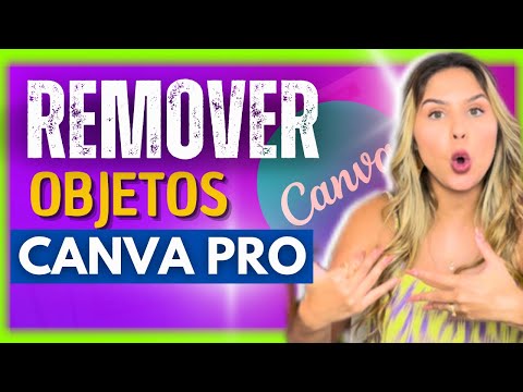 📸 COMO apagar PESSOAS da sua FOTO | passo a passo Borracha Mágica | Tutorial Canva PRO