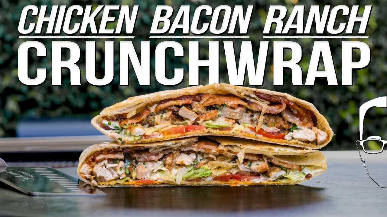 The best crunchwrap recipe - chicken bacon ranch!