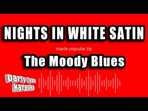 The Moody Blues – Nights In White Satin (Karaoke Version)