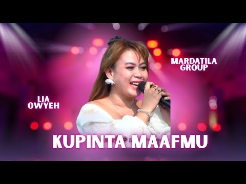 KUPINTA MAAFMU - LIA OWYEAH |  Mardatila Group