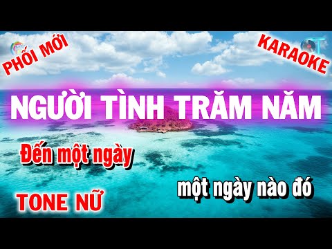 Người Tình Trăm Năm Karaoke – Karaoke Nhạc Trẻ – Làng Hoa Karaoke