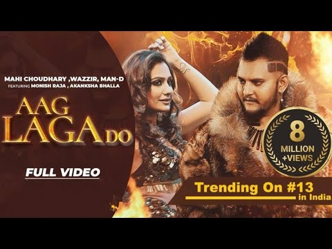 AAG LAGA DO (Official Video) l Monish Raja Ft. &nbsp;Akansha Bhalla &nbsp;l V Production l latest bollywood