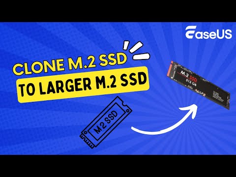 How to Clone M.2 SSD to New/Larger M.2 SSD