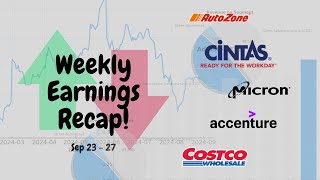"Weekly Earnings Recap: AutoZone, Cintas, Micron, Accenture & Costco | Did They Meet Expectations?"