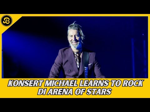 KONSERT MICHAEL LEARNS TO ROCK DI ARENA OF STARS GENTING HIGHLAND