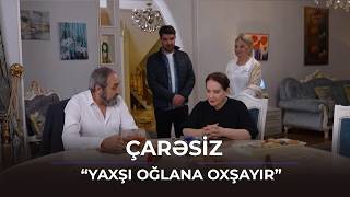 Yaxşı oğlana oxşayır / Çarəsiz