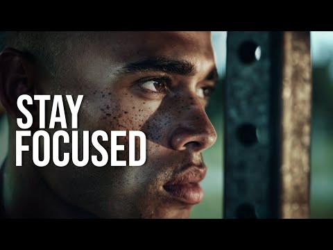 STAY FOCUSED - Motivational Speech