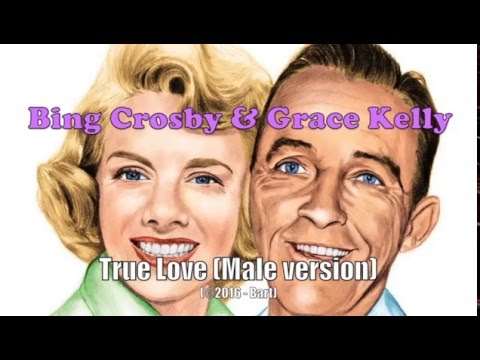 Bing Crosby (& Grace Kelly) – True Love (Male Karaoke version)