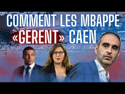 Caen : la gestion des Mbappé est-elle alarmante ?