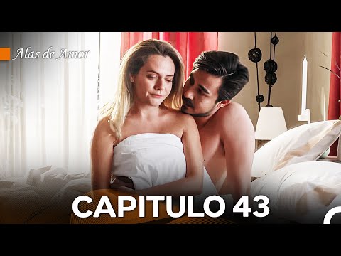 Alas de Amor Capitulo 43 (Doblado En Español)