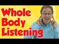 Whole-Body Listening Techniques
