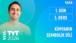 KİMYANIN SEMBOLİK DİLİ I TYT KİMYA FULL I  2026 I 1. GÜN 3. DERS