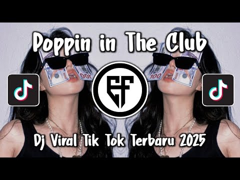 POPPIN IN THE CLUB TERBARU DJ ADNAN GUFRONA MW POPPIN IN THE CLUB VIRAL TIKTOK