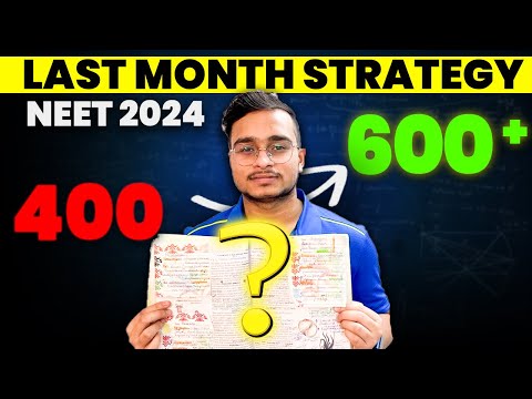 How I increased 200+ Marks in the last month of NEET || Last 30 Days - 300 to 600+