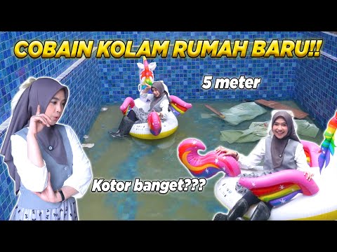 COBAIN KOLAM RENANG DI RUMAH BARU!! Tapi Kotor Banget!!