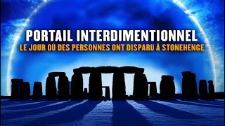 ★ Le jour où des personnes ont disparu à Stonehenge ! - Porte des Étoiles - 100% Réel