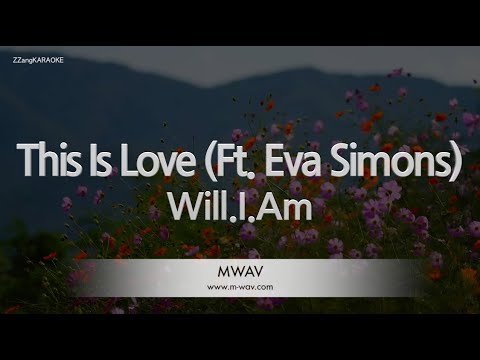 Will.I.Am-This Is Love (Ft. Eva Simons) (Karaoke Version)