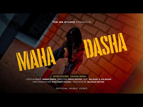 Gamak Sinha - MAHADASHA (Official Music Video)