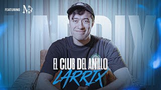 "EL CLUB DEL ANILLO" feat. JOYERÍAS MAYORQUIN - LARRIX