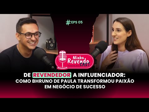 DE REVENDEDOR A INFLUENCIADOR: Como Bhruno de Paula transformou paixão em negócio de sucesso