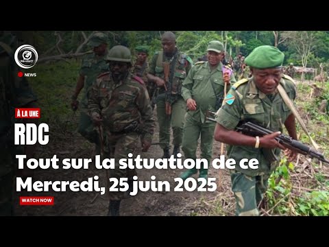 Guerre du M23 : Voici les dernières nouvelles de Mercredi 25 juin 2025