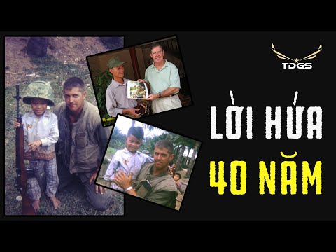 Người Lính Mỹ Quay Về Việt Nam Sau 40 Năm Để Thực Hiện Lời Hứa