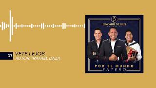 Vete Lejos, Binomio De Oro De América