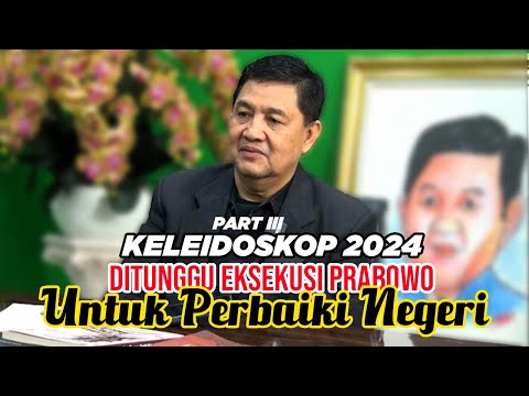 KELEIDOSKOP 2024: Ditunggu Eksekusi Prabowo untuk Perbaiki Negeri  Part III