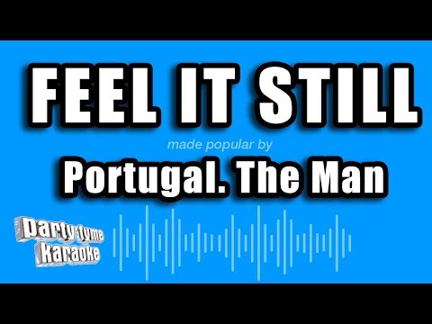 Portugal. The Man – Feel It Still (Karaoke Version)