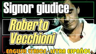 Roberto Vecchioni - Signor giudice 1979 (Letra en español, English lyrics, Testo italiano)