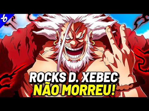 ROCKS D. XEBEC AINDA ESTÁ VIVO! - ELE SOBREVIVEU A GOD VALLEY E VIVE ATÉ HOJE | ONE PIECE