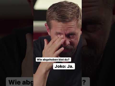 Wie abgehoben bist du? ...Joko: JA