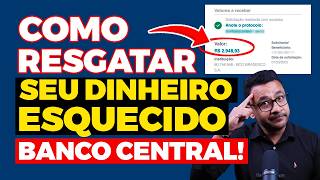 Dinheiro Esquecido no Banco Central: Veja se você tem valores a receber!