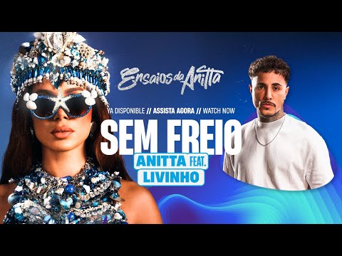 Sem Freio, Anitta feat. Livinho (Lyric Video oficial)