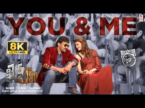 You And Me 8K Video Song | Khaidi No 150 | Chiranjeevi, Kajal Aggarwal | Devi Sri Prasad