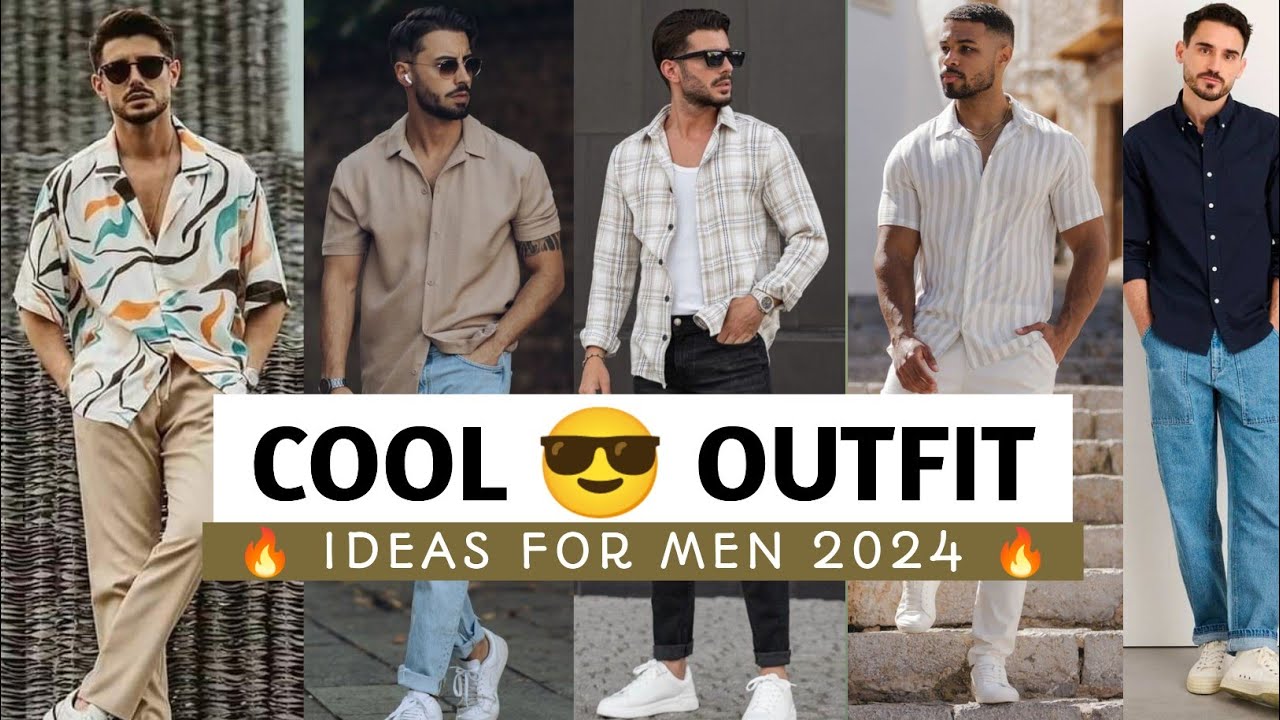 13 COOL  OUTFIT ideas for mens 2024  mens fashion guide