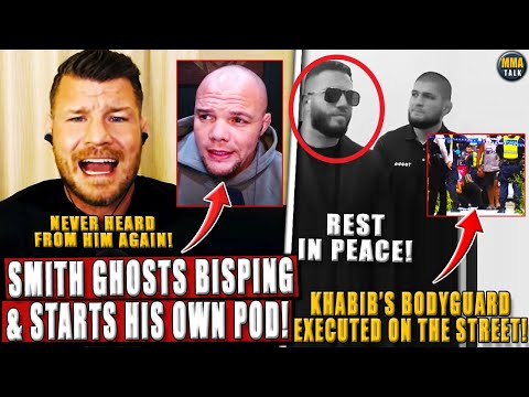 Anthony Smith GHOSTS Michael Bisping & LEAVES BYM Podcast! Khabib's bodyguard K!LLED on the street